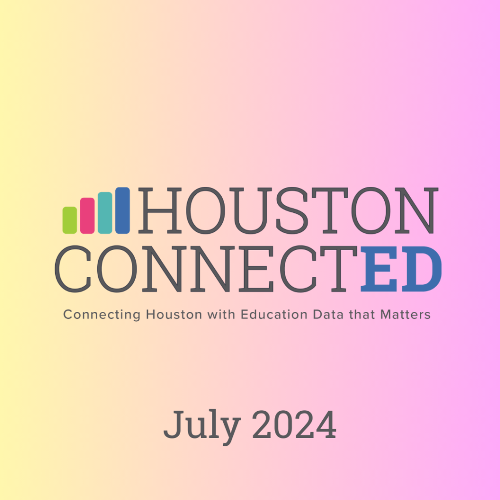 Houston ConnectED: July 2024
