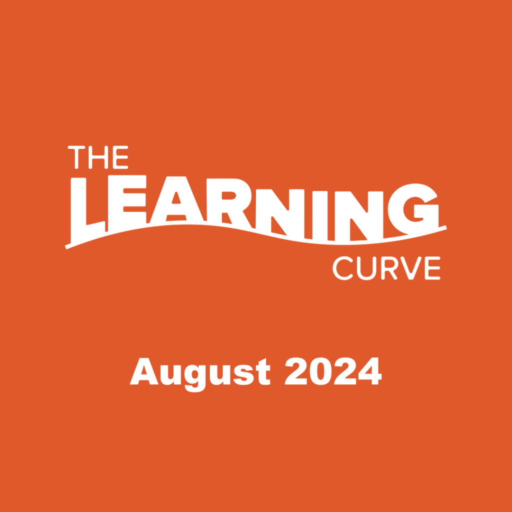 The Learning Curve: August 2024