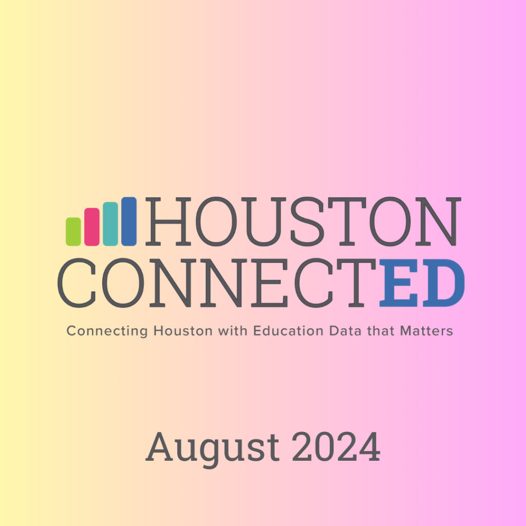 Houston ConnectED: August 2024